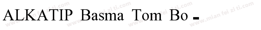 ALKATIP Basma Tom Bo字体转换